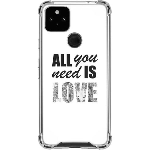 All You Need Is Love BW Google Pixel 5a 5G Clear Case
